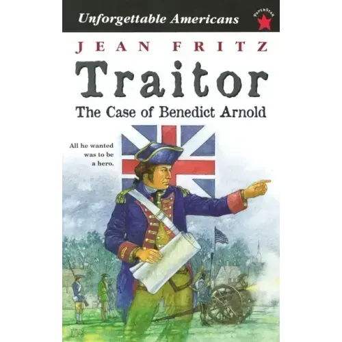 Traitor: The Case of Benedict Arnold