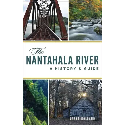 Nantahala River: A History & Guide