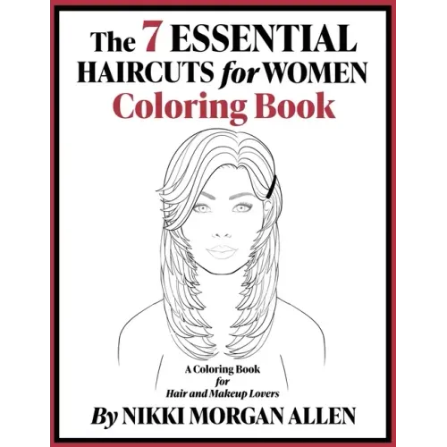 The 7 ESSENTIAL HAIRCUTS for WOMEN COLORING BOOK