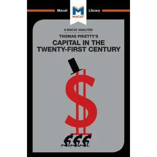 An Analysis of Thomas Piketty's Capital in the Twenty-First Century