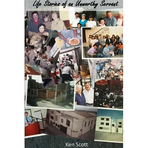 Life Stories of an Unworthy Servant