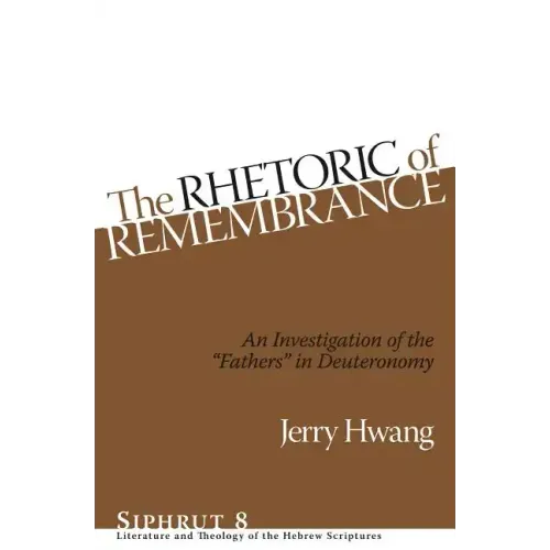 Siphrut: An Investigation of the "Fathers" in Deuteronomy
