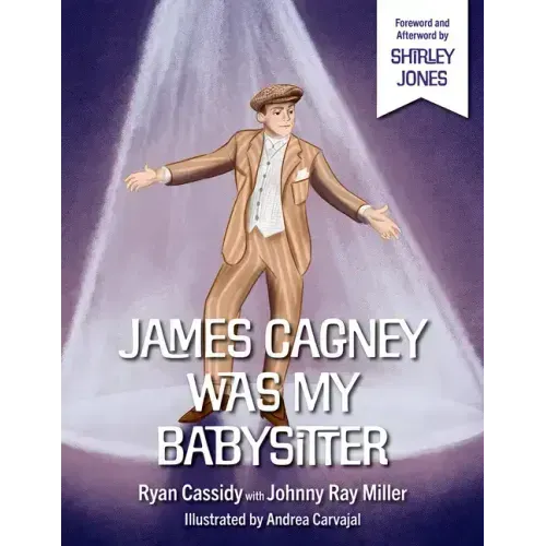 James Cagney Was My Babysitter