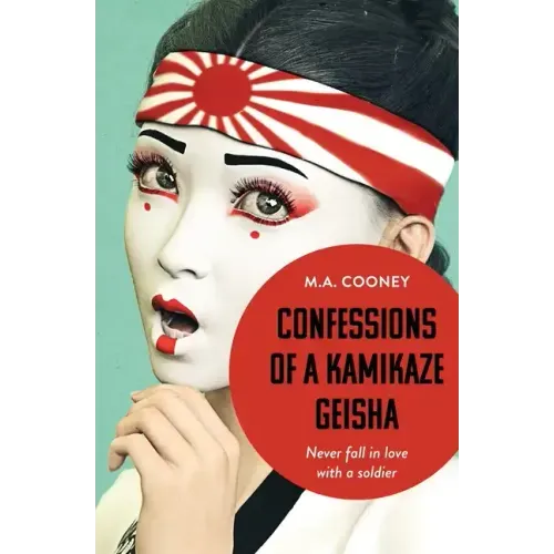 Confessions of a Kamikaze Geisha