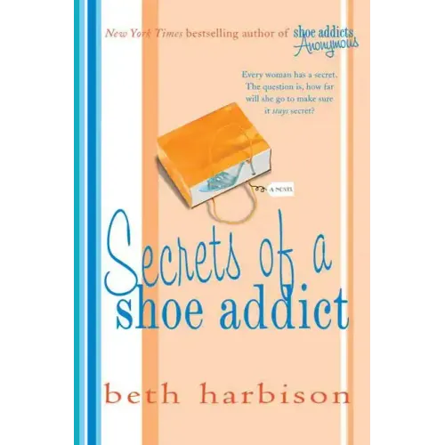 Secrets of a Shoe Addict