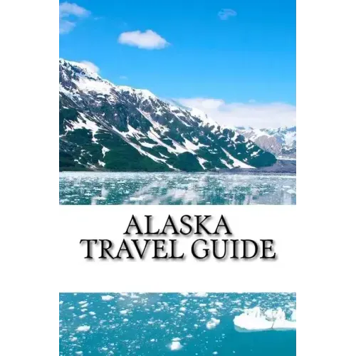 Alaska Travel Guide