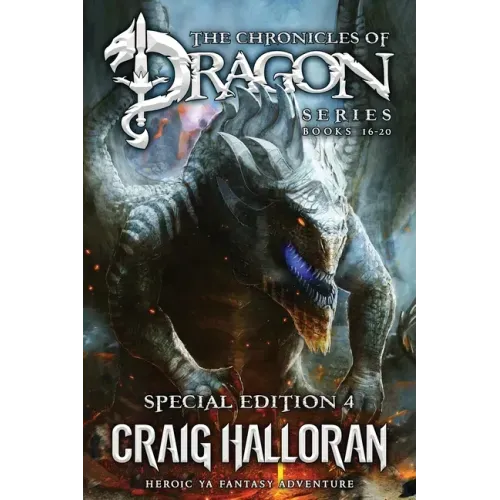The Chronicles of Dragon Series: Special Edition #4 (Books 16-20): Heroic YA Fantasy Adventure