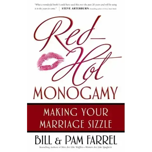 Red-Hot Monogamy: Making Your Marriage Sizzle