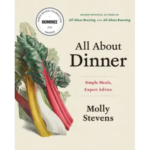 All about Dinner: Simple Meals, Expert Advice