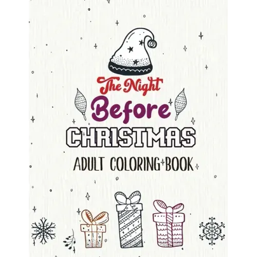 The Night Before Christmas - Adult Coloring Book: Christmas Fun Grayscale Coloring Pages, Beautiful Winter Christmas Coloring Book, Relaxing Christmas