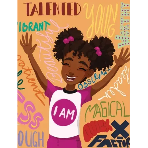 I Am: Black Girl Magic