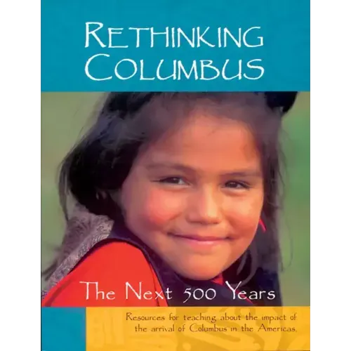 Rethinking Columbus: The Next 500 Years