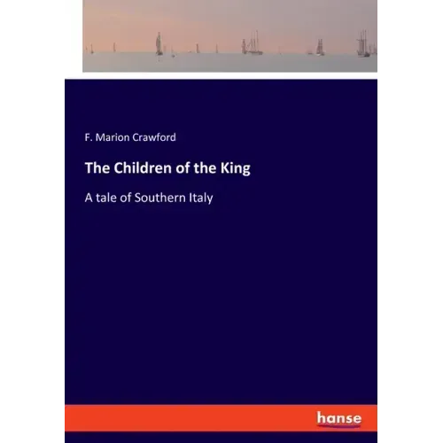 The Children of the King: A tale of Southern Italy
