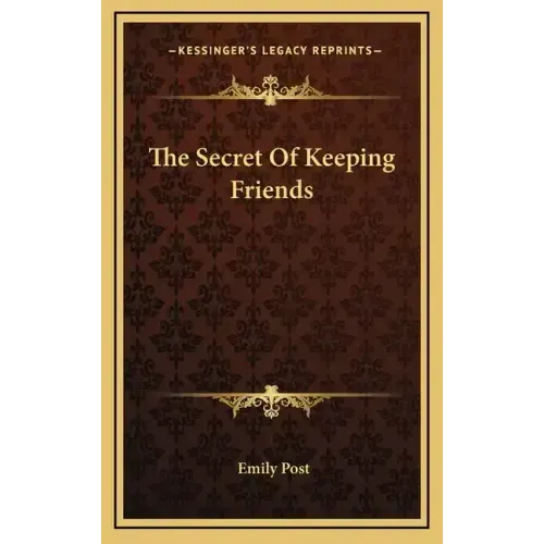 The Secret of Keeping Friends