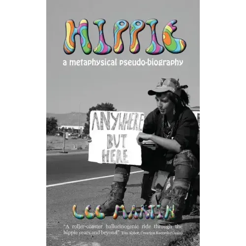 Hippie: A metaphysical pseudo-biography