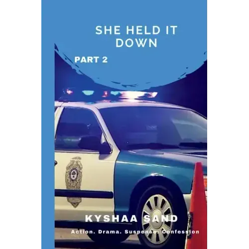 She Held It Down: Part 2