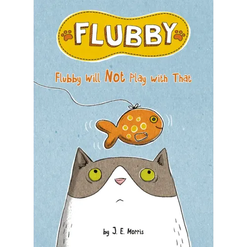 Flubby Will Not Play with That