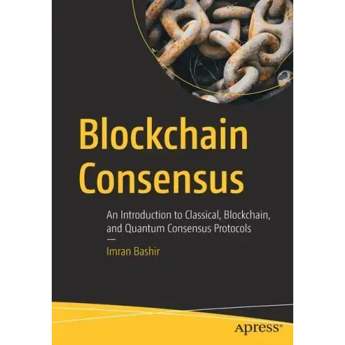 Blockchain Consensus: An Introduction to Classical, Blockchain, and Quantum Consensus Protocols