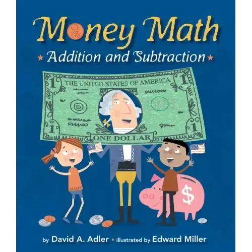 Money Math: Addition and Subtraction