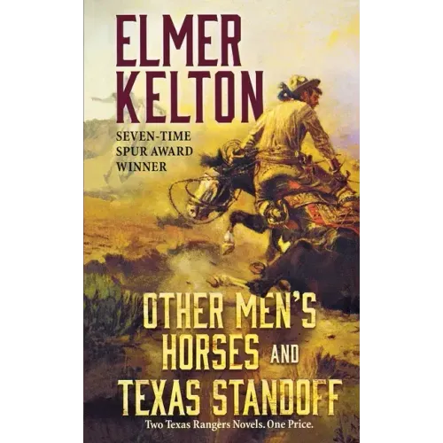 Other Men's Horses and Texas Standoff