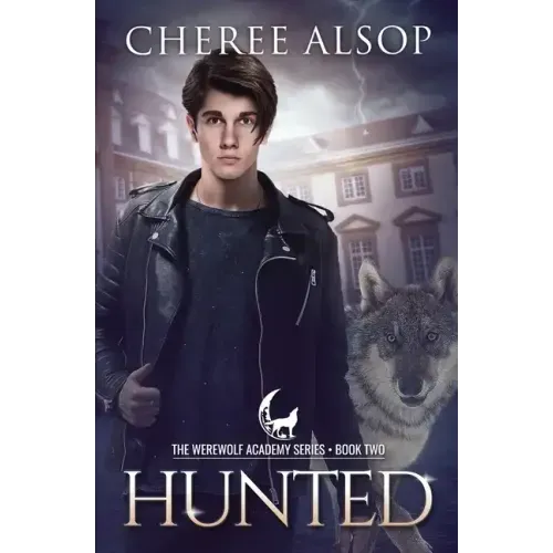 Werewolf Academy Book 2: Hunted: Hunted