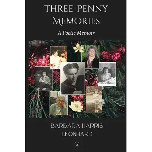 Three-Penny Memories: A Poetic Memoir