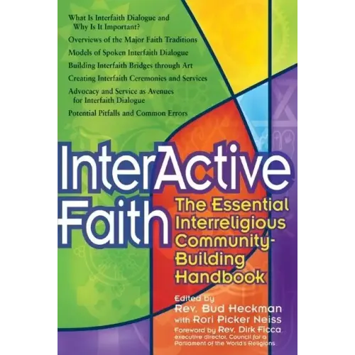 Interactive Faith: The Essential Interreligious Community-Building Handbook