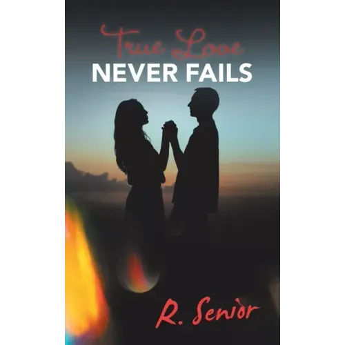 True Love Never Fails