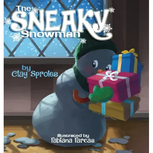 The Sneaky Snowman: A Christmas Story