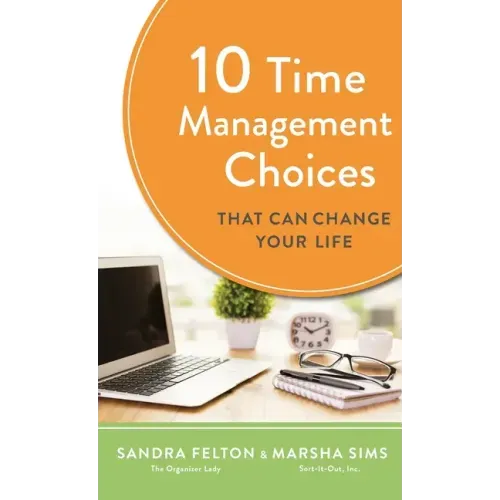 10 Time Management Choices That Can Change Your Life