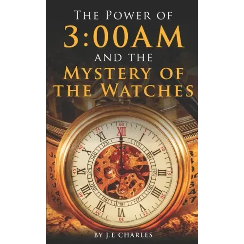 The Power of 3: 00AM: Mystery of the Watches and Seasons