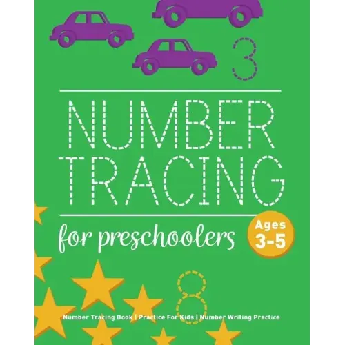 Number Tracing Book For Preschoolers: Number Tracing Book, Practice For Kids, Ages 3-5, Number Writing Practice