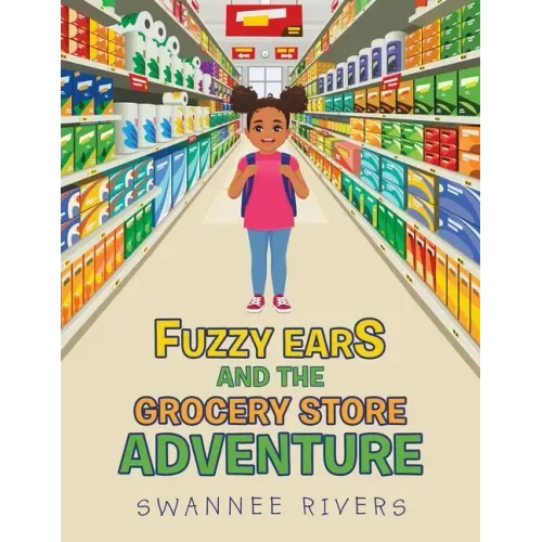 Fuzzy Ears and the Grocery Store Adventure