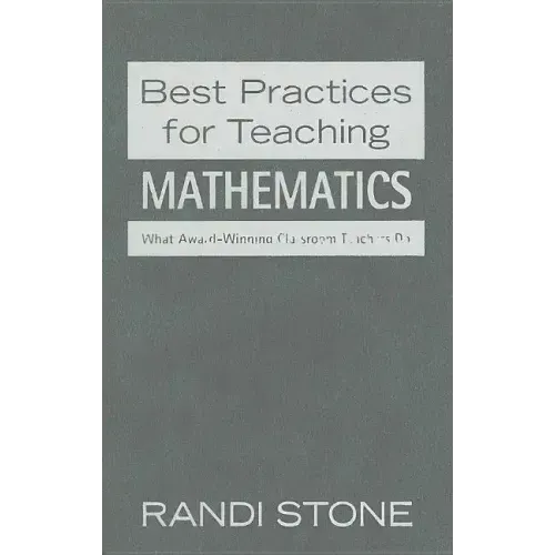 Best Practices for Teaching Mathematics: What Award-Winning Classroom Teachers Do