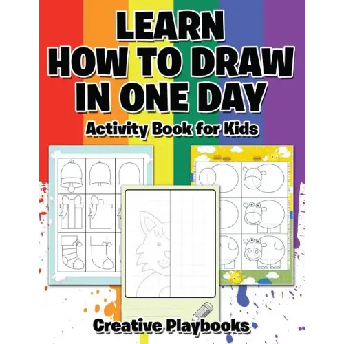 Learn How to Draw in One Day Activity Book for Kids