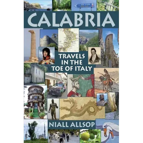 Calabria: Travels in the toe of Italy