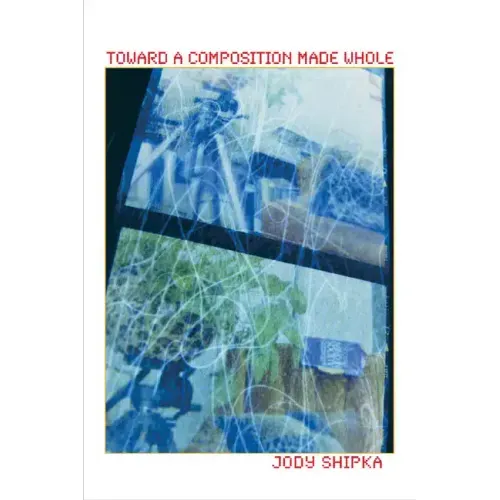 Toward a Composition Made Whole