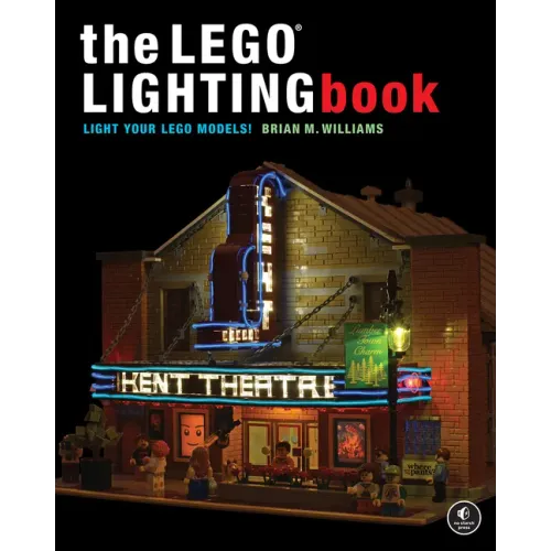 The Lego(r) Lighting Book: Light Your Lego(r) Models!