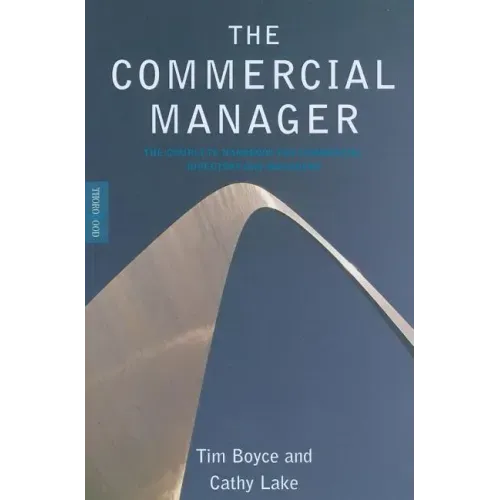 The Commercial Manager: The Complete Handbook for Commercial Directors and Managers
