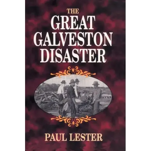 The Great Galveston Disaster