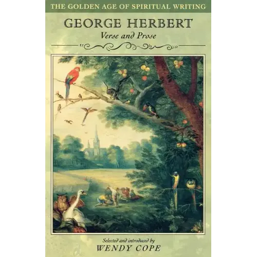 George Herbert: Verse and Prose