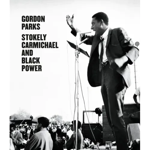 Gordon Parks: Stokely Carmichael and Black Power