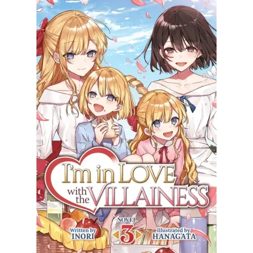 I'm in Love with the Villainess (Light Novel) Vol. 3
