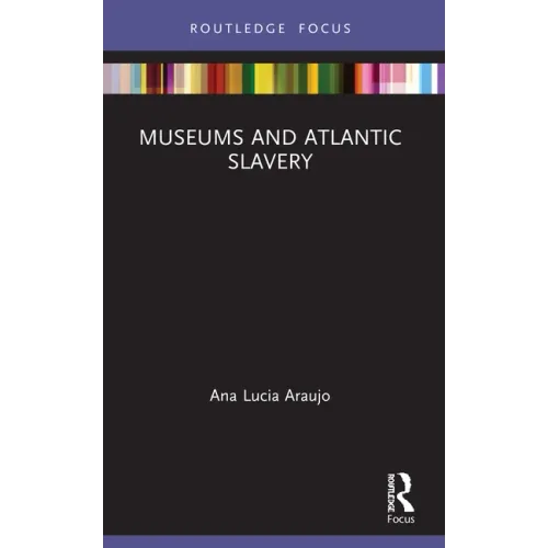 Museums and Atlantic Slavery