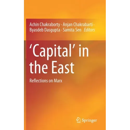 'Capital' in the East: Reflections on Marx
