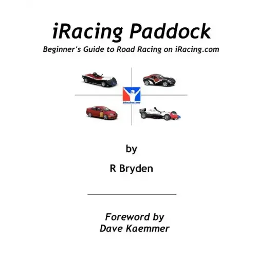 iRacing Paddock: Beginner's Guide to Road Simracing on iRacing.com