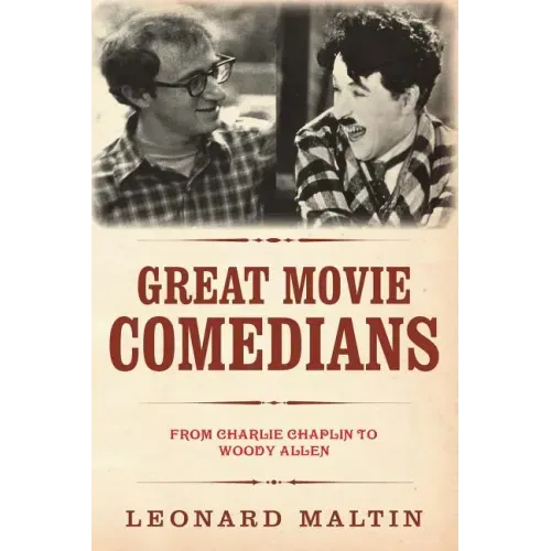 The Great Movie Comedians: From Charlie Chaplin to Woody Allen (Revised and Updated)