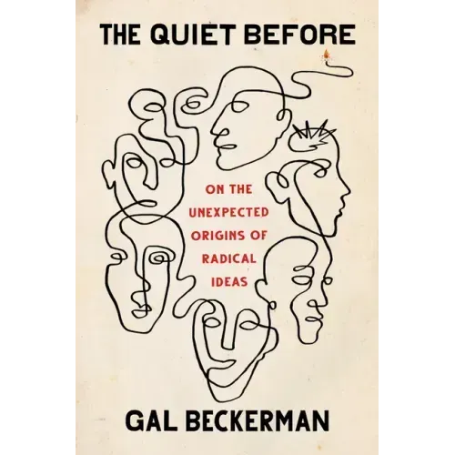 The Quiet Before: On the Unexpected Origins of Radical Ideas