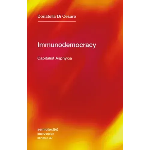 Immunodemocracy: Capitalist Asphyxia