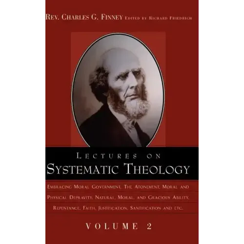 Lectures on Systematic Theology Volume 2